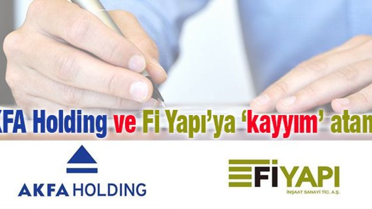 AKFA Holding`e bağlı şirketler ile Fi Yapı`ya `kayyım` atandı ...