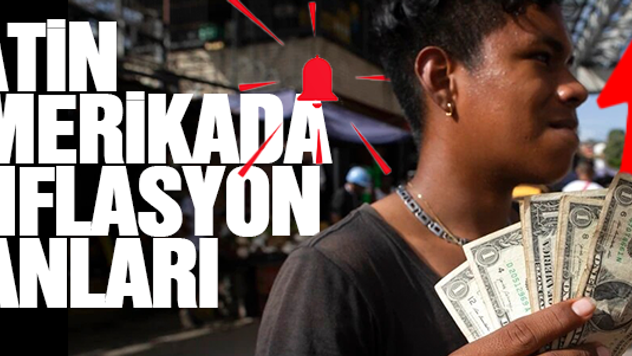 Latin Amerika'da  enflasyon yükselişte