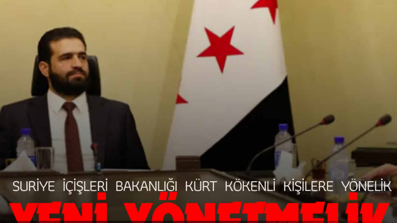 Suriye İçişleri Bakanlığı kürt kökenli kişilere yönelik yeni yönetmelik yayımladı!