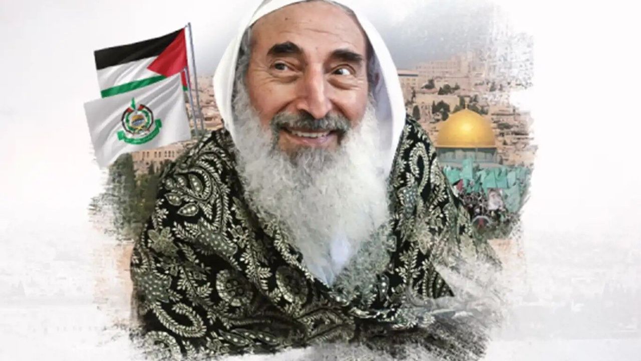 Hamas: Şeyh'in fikirleri direnişe ilham kaynağı oldu