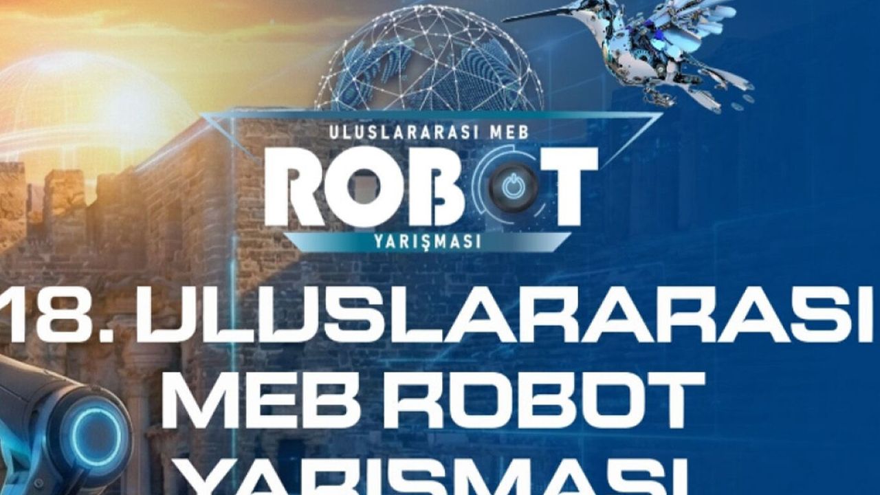 MEB robot yarışması başvuru süresi uzatıldı