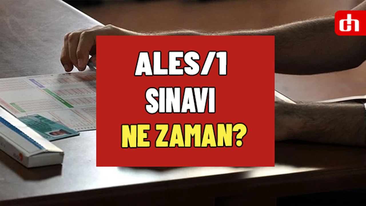 ALES/1 sınavı ne zaman yapılacak? ÖSYM tarafından ALES/2 ile ALES/3 oturumlarının günleri duyuruldu mu?