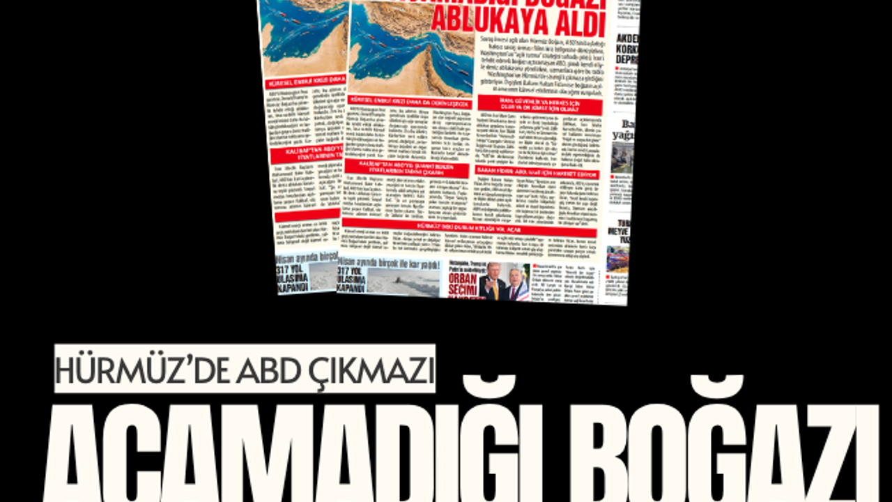 HÜRMÜZ’DE ABD ÇIKMAZI:  AÇAMADIĞI BOĞAZI ABLUKAYA ALDI