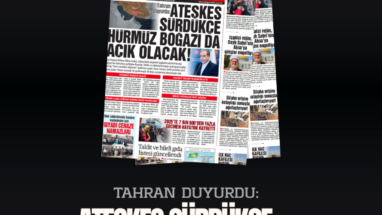 Tahran duyurdu:  ATEŞKES SÜRDÜKÇE  HÜRMÜZ BOĞAZI DA  AÇIK OLACAK!