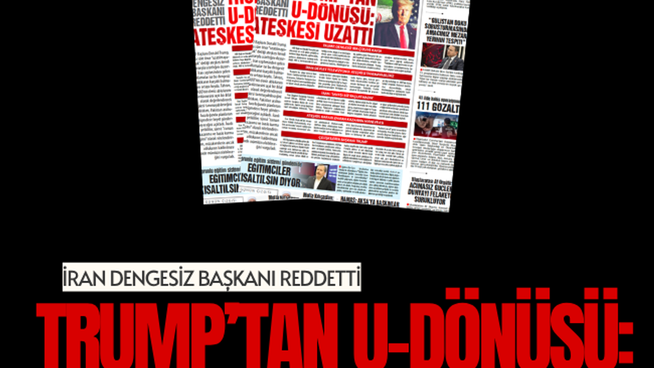 TRUMP’TAN U-DÖNÜŞÜ: ATEŞKESİ UZATTI, İRAN DENGESİZ BAŞKANI REDDETTİ