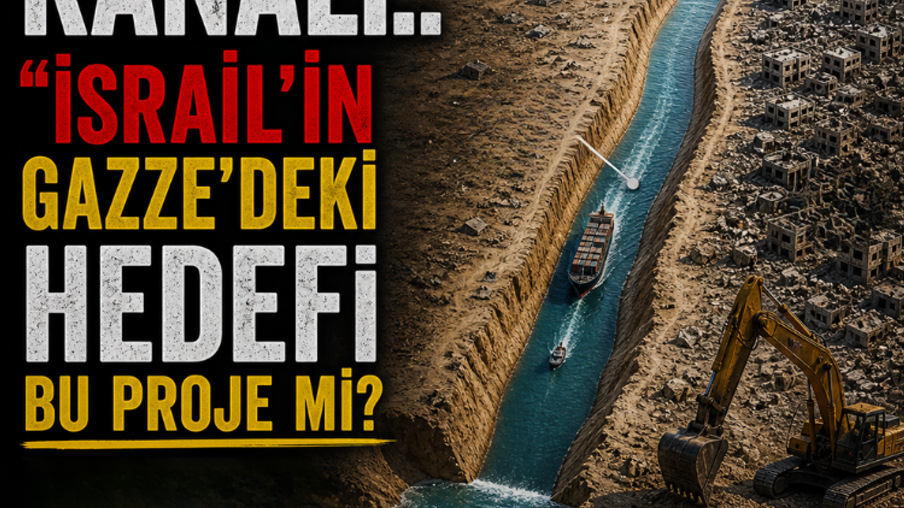 Ben-Gurion Kanalı.. ''israilin'' Gazze'deki hedefi bu proje mi?