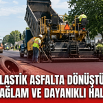 İki bin lastik asfalta dönüştürüldü: Daha sağlam ve dayanıklı hale geldi