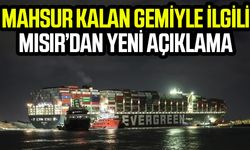 Kanalda mahsur kalan gemi için Mısır'dan yeni açıklama