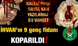 9 İhvan üyesi genç idam edildi