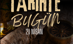 Tarihte Bugün: 21 Mayıs