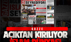 GAZZE AÇLIKTAN KIRILIYOR, İSLAM DÜNYASI SEYREDİYOR!