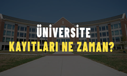 ÜNİVERSİTE KAYITLARI NE ZAMAN? Üniversite e-kayıt sistemi