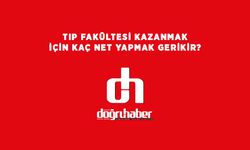 Tıp Fakültesi kazanmak için net yapmalıyım