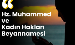 Hz. Muhammed ve Kadın Hakları Beyannamesi