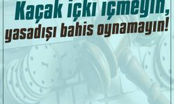 Ey cemaat! Kaçak içki içmeyin, yasadışı bahis oynamayın!