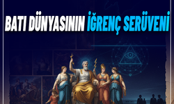 Batı dünyasının iğrenç serüveni