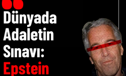 Dünyada Adaletin Sınavı: Epstein Belgeleri!