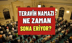 Teravih namazı ne zaman sona eriyor? 2026 son teravih namazı tarihi