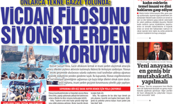 ONLARCA TEKNE GAZZE YOLUNDA:  VİCDAN FİLOSUNU SİYONİSTLERDEN KORUYUN