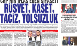 CHP’NİN İFLAS EDEN SİYASETİ   RÜŞVET, KASET, TACİZ, YOLSUZLUK