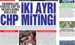 Skandallar Partisi CHP’de Hesaplaşma Düellosu  ANKARA'DA İKİ AYRI CHP MİTİNGİ
