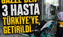 Bakan açıkladı: Gazze'den 3 hasta Türkiye'ye getirildi