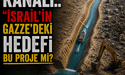 Ben-Gurion Kanalı.. ''israilin'' Gazze'deki hedefi bu proje mi?