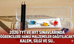2026 TYT ve AYT sınavlarında öğrencilere hangi malzemeler dağıtılacak? Kalem, silgi ve su..