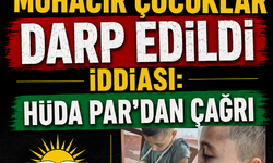 Yalova'da muhacir çocuklar darp edildi iddiası: HÜDA PAR'dan çağrı