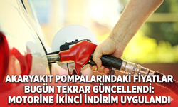 Akaryakıt pompalarındaki fiyatlar bugün tekrar güncellendi: Motorine ikinci indirim uygulandı