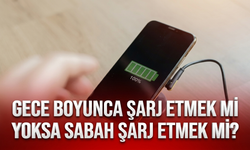 Gece boyunca şarj etmek mi yoksa sabah şarj etmek mi?