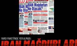 YARGI PAKETİ'NDE YER ALMADI: IBAN MAĞDURLARI NE OLACAK?