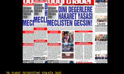 28 ŞUBAT DESPOTİZMİ SOKAĞA İNDİ  DİNİ DEĞERLERE HAKARET YASASI MECLİSTEN GEÇSİN!