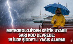 Meteoroloji’den kritik uyarı! Sarı kod devrede: 15 ilde şiddetli yağış alarmı