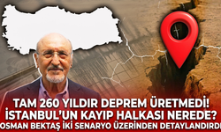 Tam 260 yıldır deprem üretmedi! İstanbul’un kayıp halkası nerede? Osman Bektaş iki senaryo üzerinden detaylandırdı