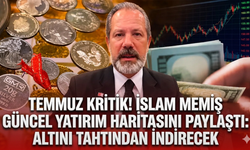 Temmuz kritik! İslam Memiş güncel yatırım haritasını paylaştı: Altını tahtından indirecek