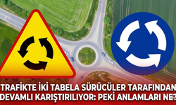 Trafikte iki tabela sürücüler tarafından devamlı karıştırılıyor: Peki anlamları ne?