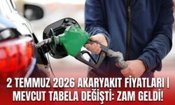 2 Temmmuz 2026 akaryakıt fiyatları! Mevcut tabela değişti, Zam geldi!