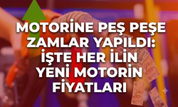 Motorine peş peşe zamlar yapıldı: İşte her ilin yeni motorin fiyatları