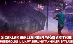 Sıcaklar beklenirken yağış artıyor! Meteoroloji il il hava durumu tahminlerini paylaştı