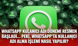WhatsApp kulanıcı adı dönemi resmen başladı... Peki, WhatsApp'ta kullanıcı adı alma işlemi nasıl yapılır?