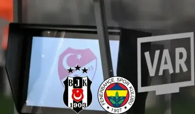 Fenerbahçe-Beşiktaş maçının VAR hakemi belli oldu