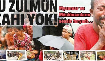 Myanmar ve Müslümanların sessiz feryadı