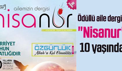 Ödüllü aile dergisi "Nisanur" 10 yaşında