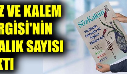 Söz ve Kalem Dergisi'nin aralık sayısı çıktı