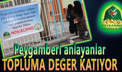"Peygamberi anlayanlar topluma değer katıyor"