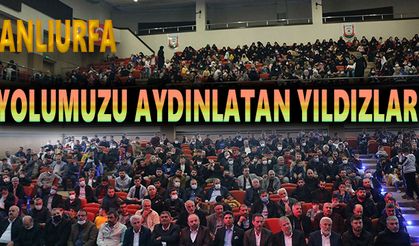 "Yolumuzu Aydınlatan Yıldızlar" Şanlıurfa'da