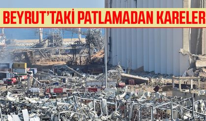 Beyrut'taki patlamadan kareler!