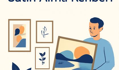 İlk Kez Tablo Alacaklar İçin Satın Alma Rehberi