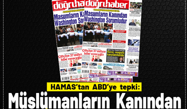 HAMAS’tan ABD’ye tepki:  MASUMLARIN KANINDAN  WASHİNGTON SORUMLUDUR